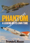 Phantom - A Legend in its own Time by MASON, Francis K.